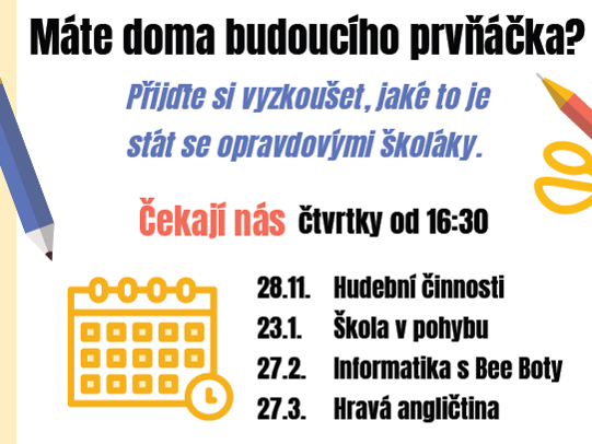 MÁTE DOMA BUDOUCÍHO PRVŇÁČKA ? Přijďte k nám do školy.